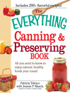 The Everything Canning and Preserving Book All You Need to Know to Enjoy Natural, Healthy Foods Year Round by Patricia Telesco eBook